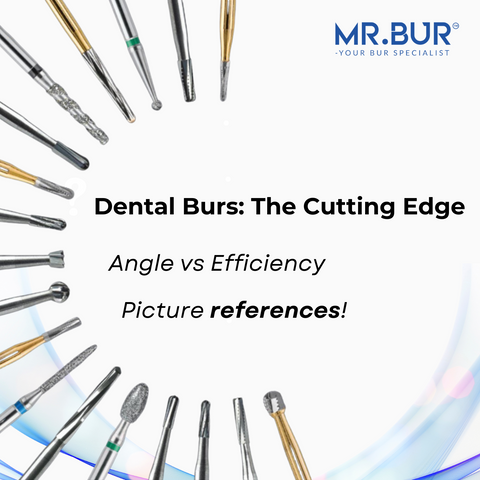 Mr. Bur dental burs the cutting edge of precision dentistry innovative tools for efficient clinical procedures.