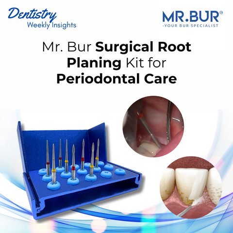  Precision Diamond Burs from Mr. Bur Surgical Root Planing Kit for Effective Periodontal Debridement and Root Surface Management.