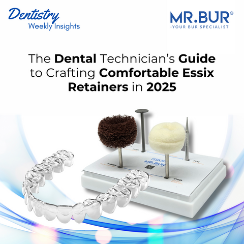 Comprehensive guide for dental technicians on crafting comfortable Essix retainers in 2025, highlighting precision shaping, edge smoothing, and polishing techniques with advanced tools like the Mr. Bur Essix Retainer Contouring and Polishing Kit HP.