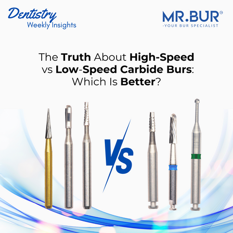 Mr Bur high speed FG and low speed RA carbide burs comparison showing different shapes and applications for cutting precision and controlled finishing in dentistry.