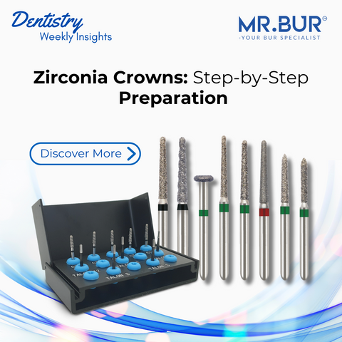 Mr. Bur Crown and Bridge Preparation Kit FG for zirconia crown preparation step by step ensuring precise reduction margin design and reliable outcomes.